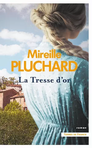 Mireille Pluchard - La Tresse d'or